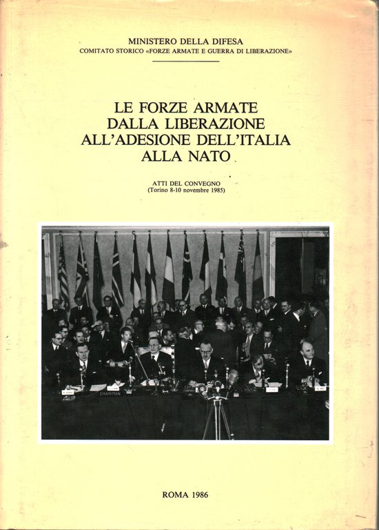 Le forze armate dalla liberazione all'adesione dell'Italia alla Nato