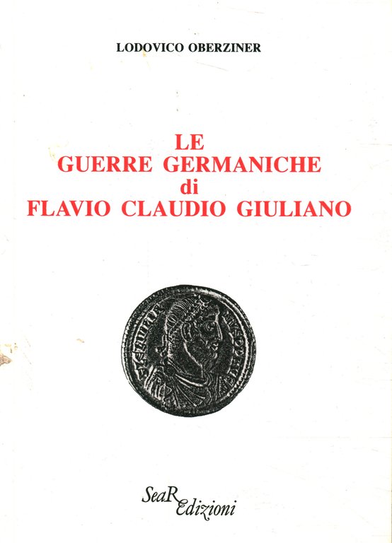 Le guerre germaniche di Flavio Claudio Giuliano