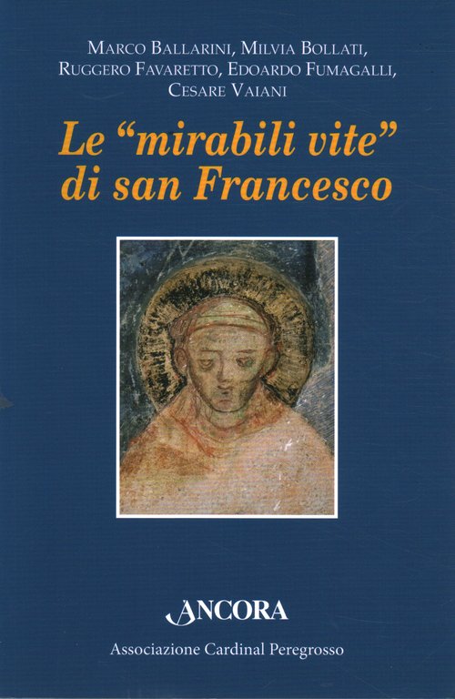 Le mirabili vite di San Francesco