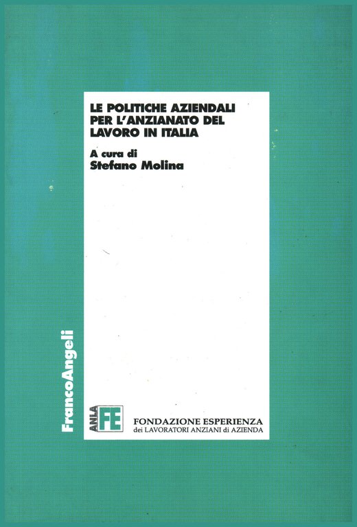 Le politiche aziendali per l'anzianato del lavoro in Italia