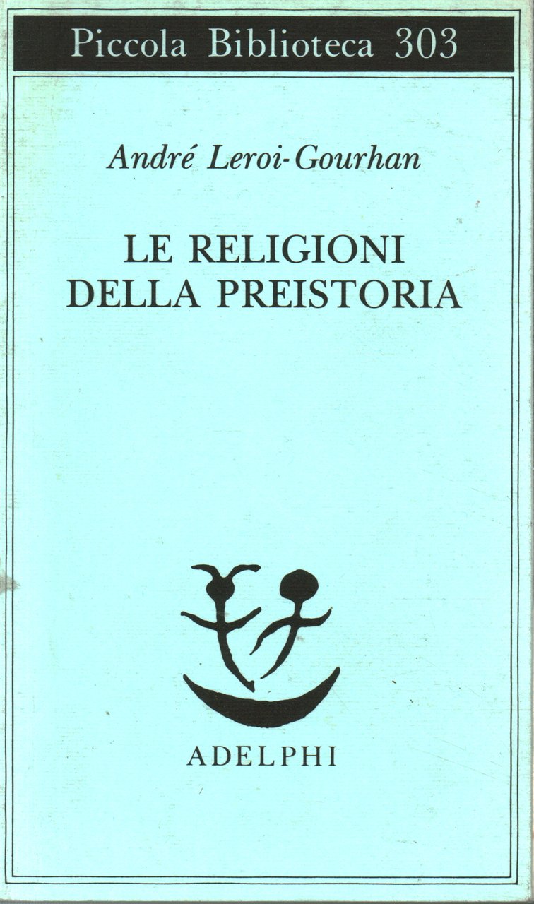Le religioni della preistoria