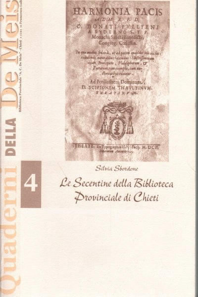 Le Secentine della Biblioteca Provinciale A. C. Meis