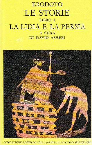 Le storie. La Lidia e la Persia (Libro I)