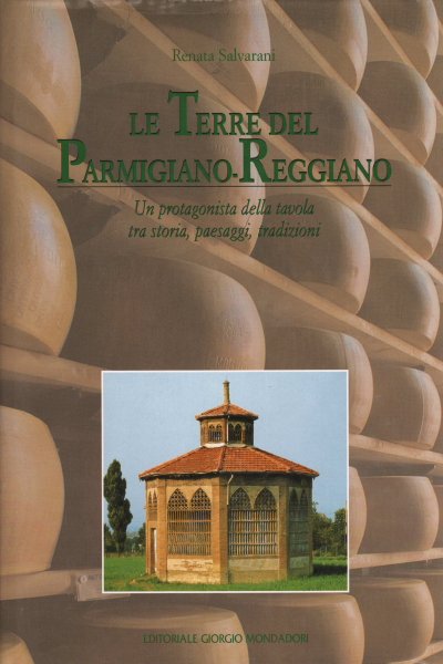 Le terre del Parmigiano-Reggiano