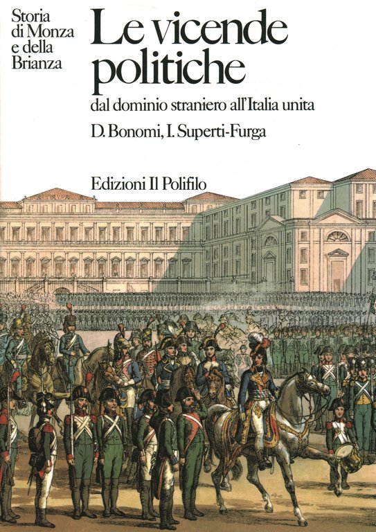 Le vicende politiche. Dal dominio straniero all'Italia unita