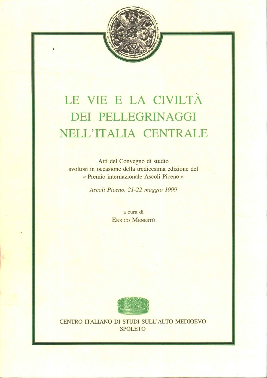 Le vie e la civiltà dei pellegrinaggi nell'Italia centrale