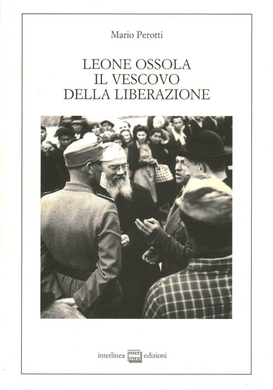 Leone Ossola, il vescovo della Liberazione