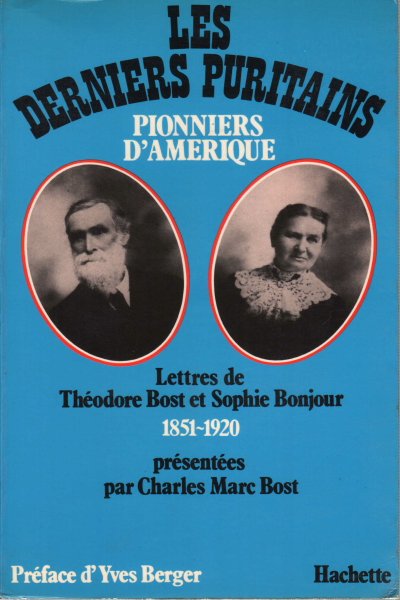 Les derniers puritains pionniers d'Amerique 1851-1920