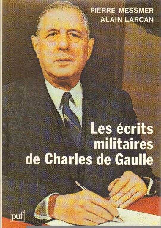 Les écrits militaires de Charles de Gaulle