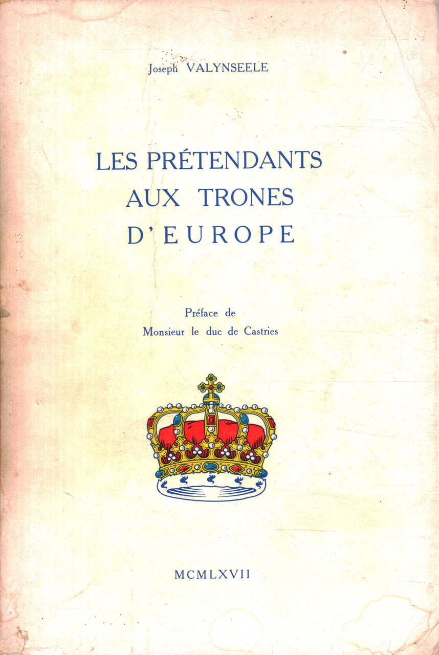 Les prétendants aux trones d'Europe