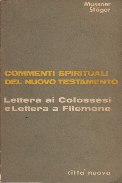 Lettera ai Colossesi e Lettera a Filemone