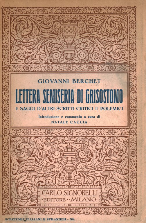 Lettera semiseria di Grisostomo e saggi d'altri scritti critici e …