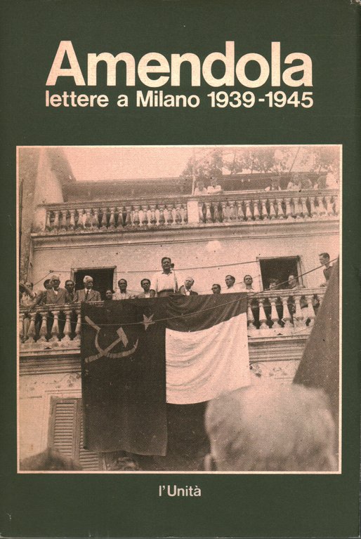 Lettere a Milano 1939-1945