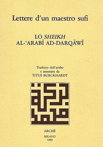 Lettere d'un maestro sufi. Lo sheikh al-'Arabi ad-Darqawi | Immagine principale