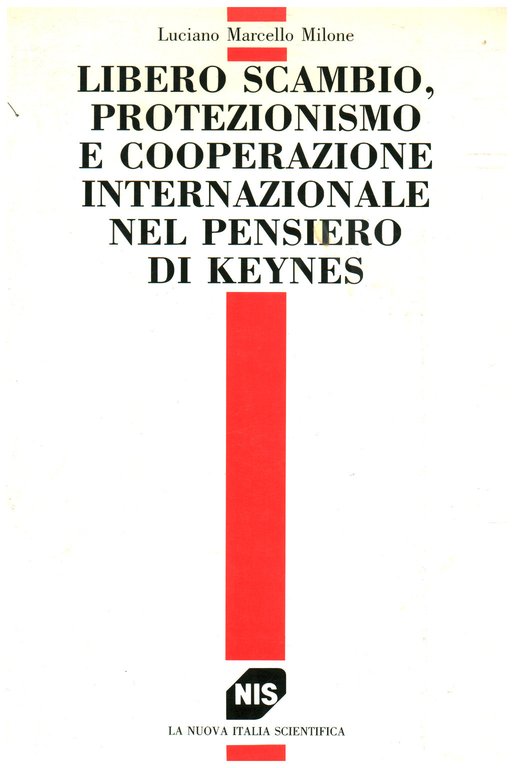 Libero scambio, protezionismo e cooperazione internazionale nel pensiero di Keynes