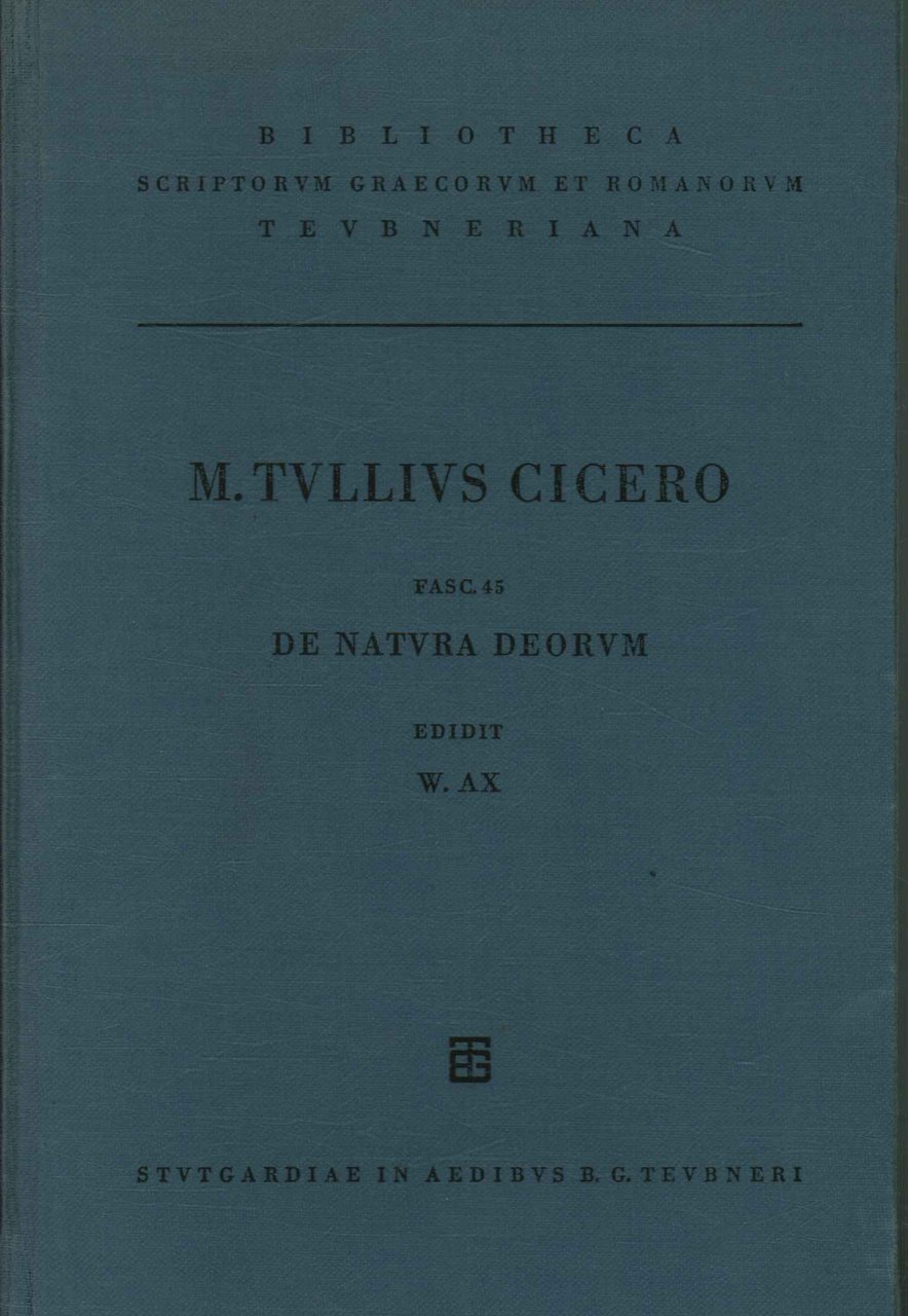 M. Tulli Ciceronis Scripta quae Manserunt Omnia. Fasc. 45: De …