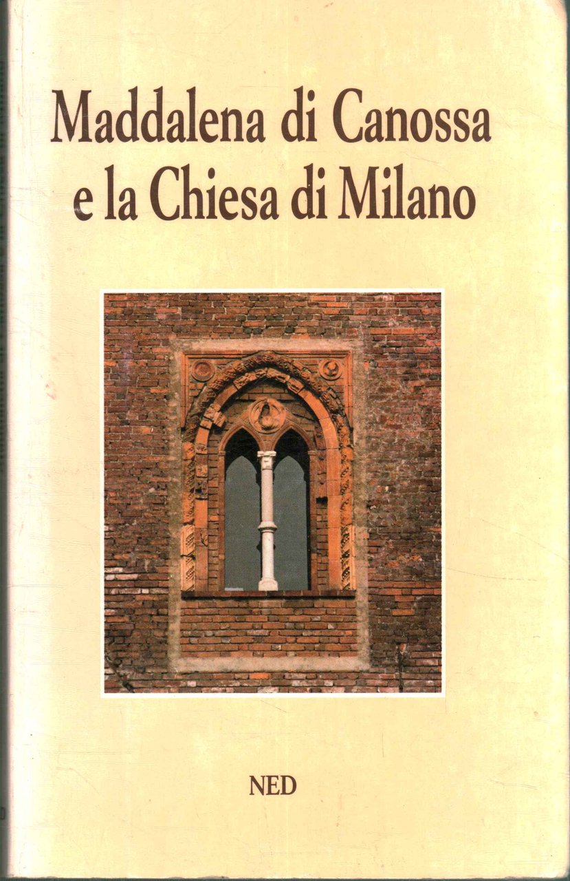 Maddalena di Canossa e la Chiesa di Milano