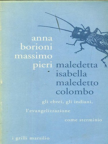 Maledetta Isabella maledetto Colombo