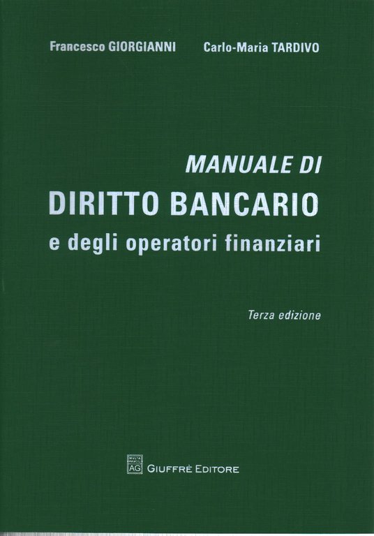 Manuale di diritto bancario e degli operatori finanziari