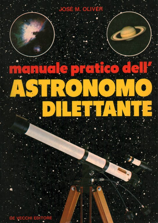 Manuale pratico dell'astronomo dilettante