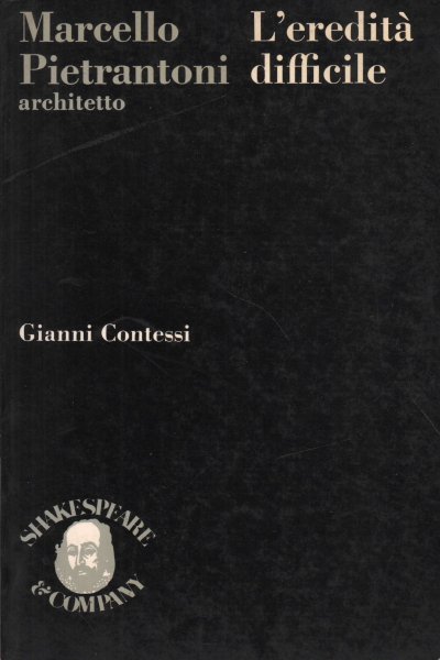 Marcello Pietrantoni, architetto. L'eredità difficile