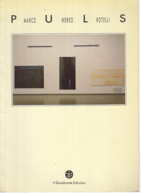 Marco Nereo Rotelli. Puls