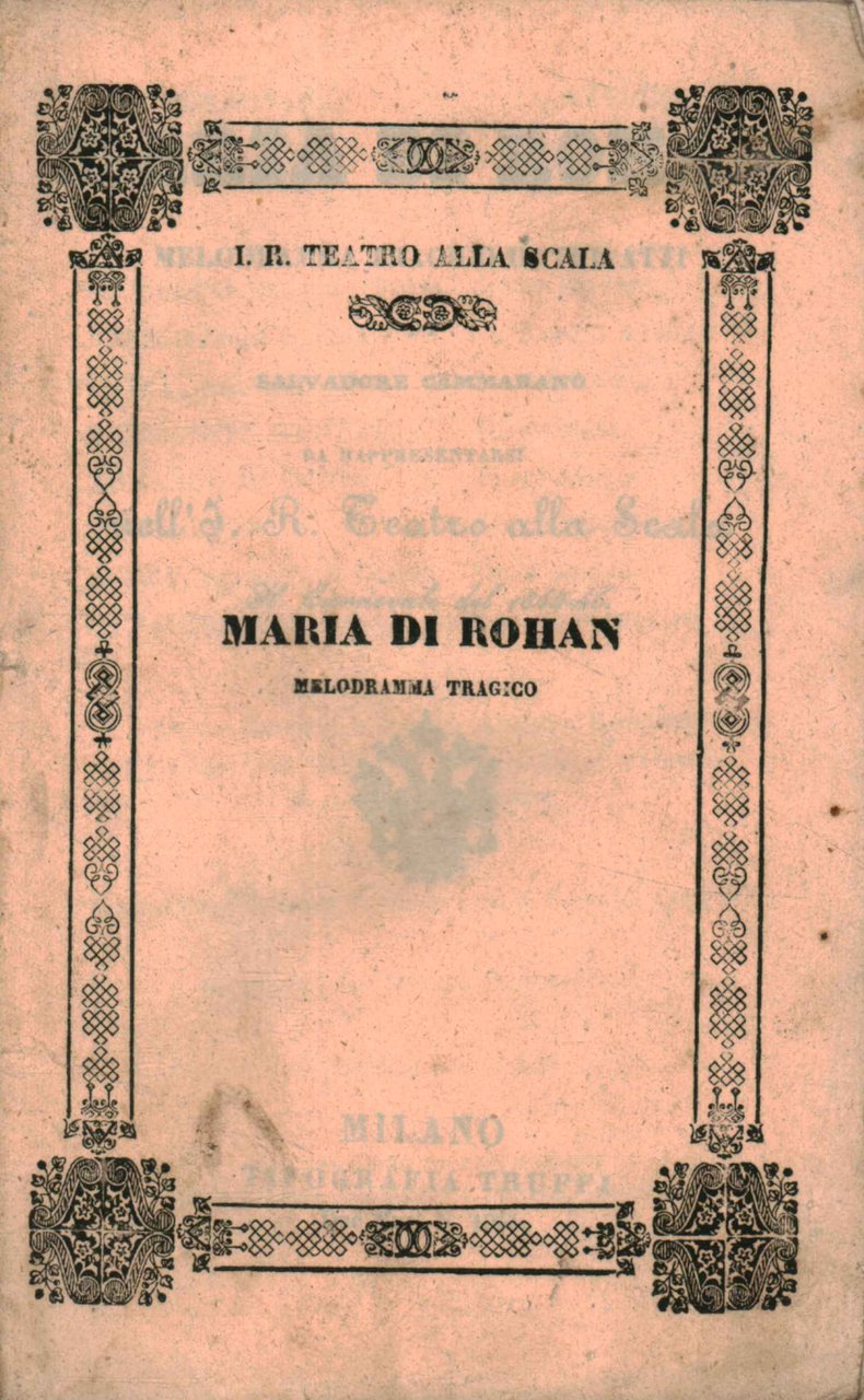 Maria di Rohan Melodramma tragico in tre atti da rappresentarsi …