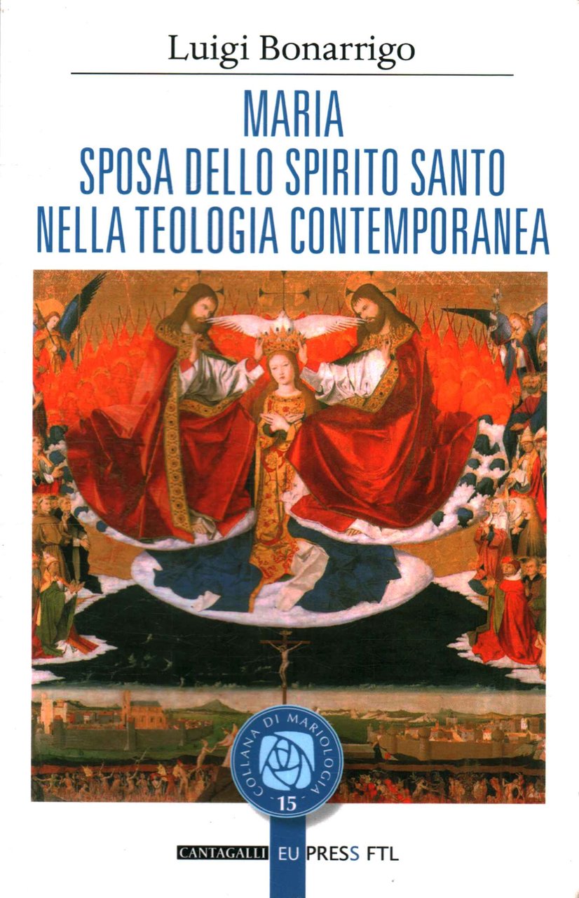 Maria sposa dello Spirito Santo nella teologia contemporanea