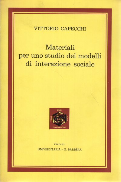 Materiali per uno studio dei modelli di interazione sociale