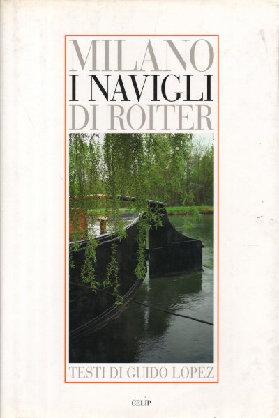 Milano I navigli di Roiter / Milan Roiter's Navigli