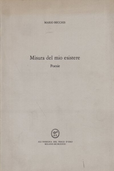 Misura del mio esistere