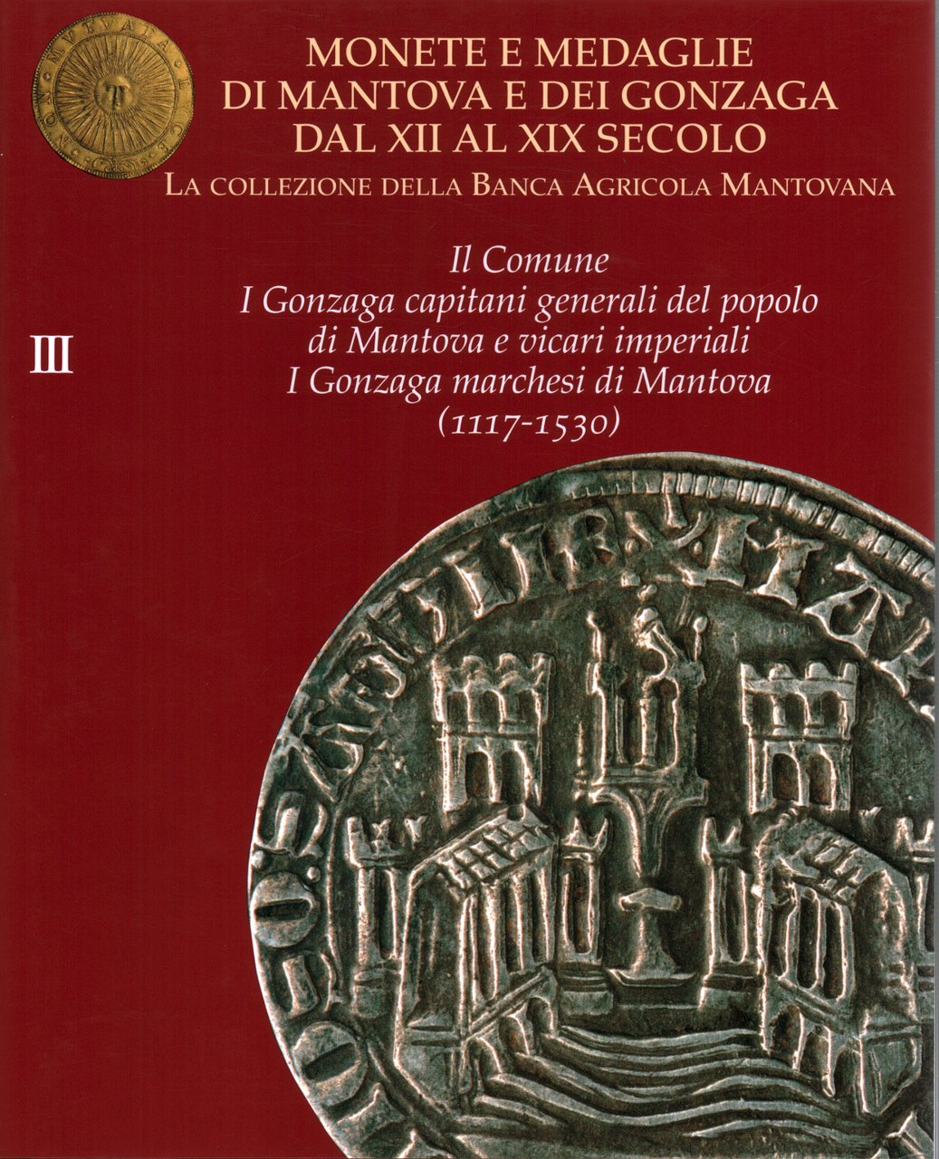 Monete e medaglie di Mantova e dei Gonzaga dal XII …