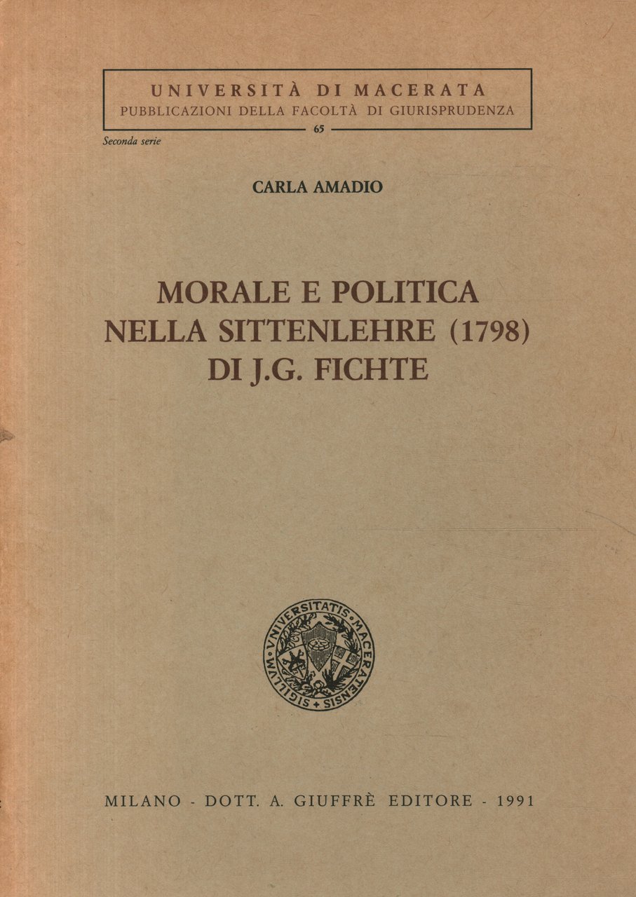 Morale e politica nella Sittenlehre (1798) di J.G. Fichte