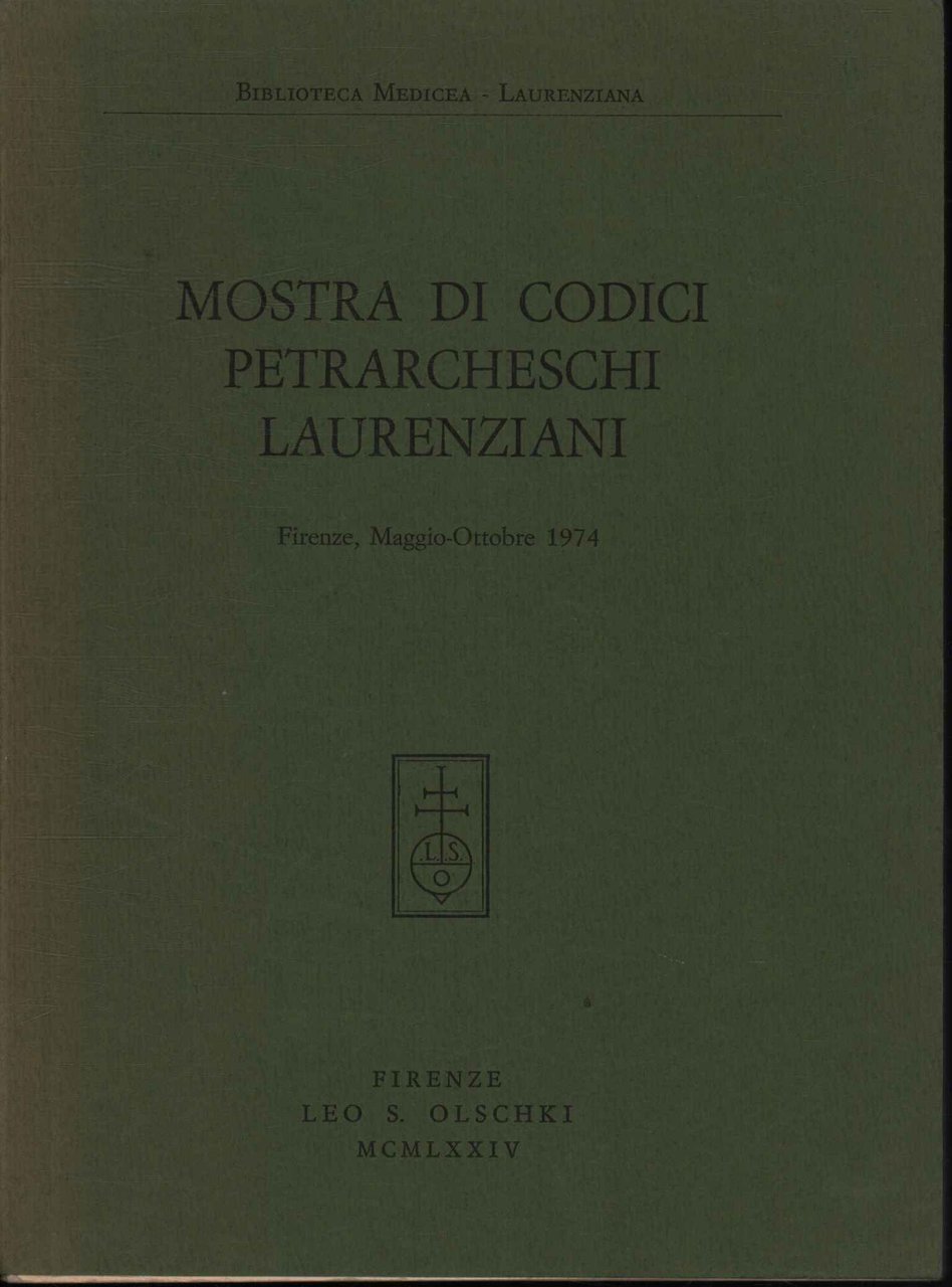 Mostra di codici petrarcheschi e laurenziani
