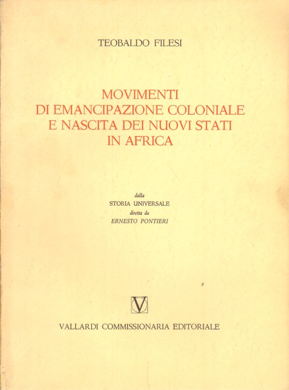 Movimenti di emancipazione coloniale e nascita dei nuovi stati in …