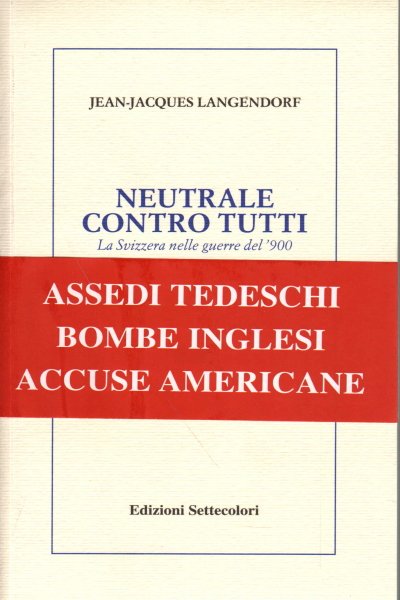 Neutrale contro tutti