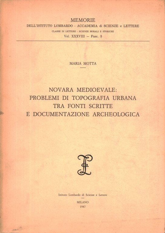 Novara medioevale: problemi di topografia urbana tra fonti scritte e …