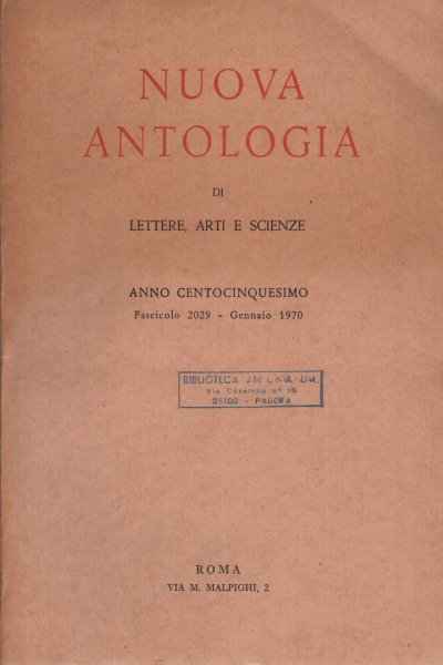 Nuova Antologia di lettere, arti e scienze. Annata completa 1970 …