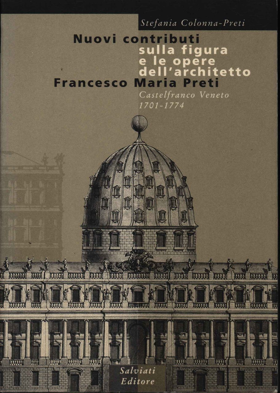 Nuovi contributi sulla figura e le opere dell'architetto Francesco Maria …