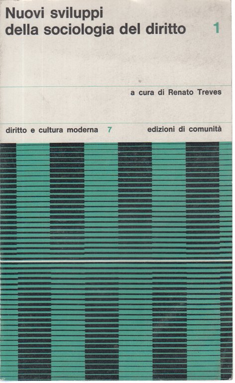 Nuovi sviluppi della sociologia nel diritto (1966-1967) Vol.1