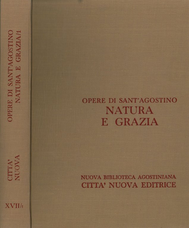 Opere di Sant'Agostino. Natura e grazia (I)