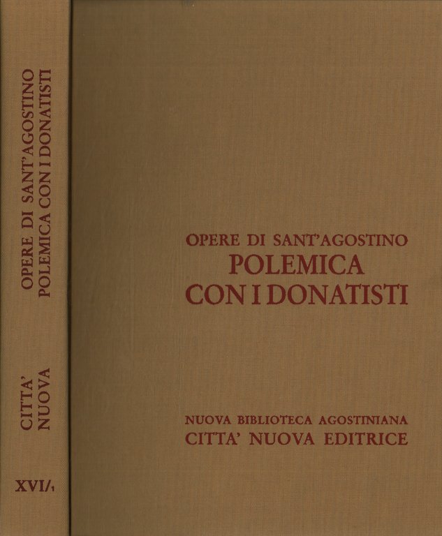 Opere di Sant'Agostino. Polemica con i donatisti (XVI/1)