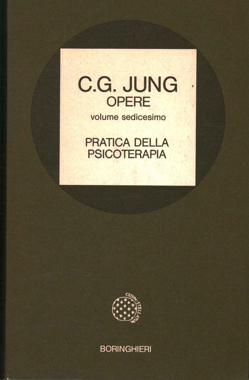 Opere. Pratica della psicoterapia (Volume 16)