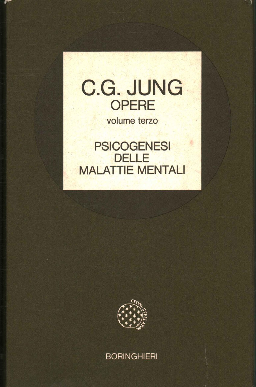 Opere. Psicogenesi delle malattie mentali (Volume 3)