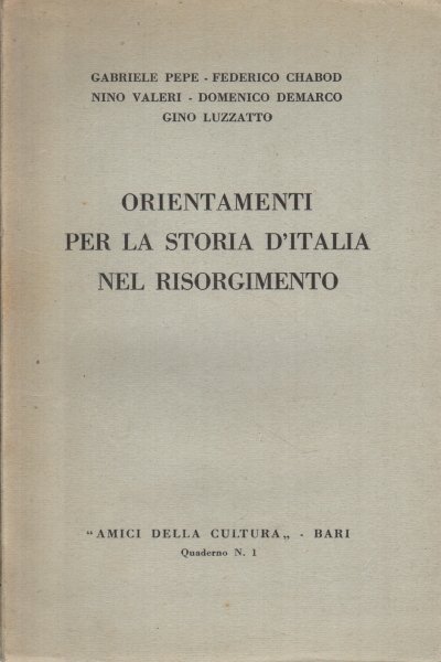 Orientamenti per la storia d'italia nel risorgimento