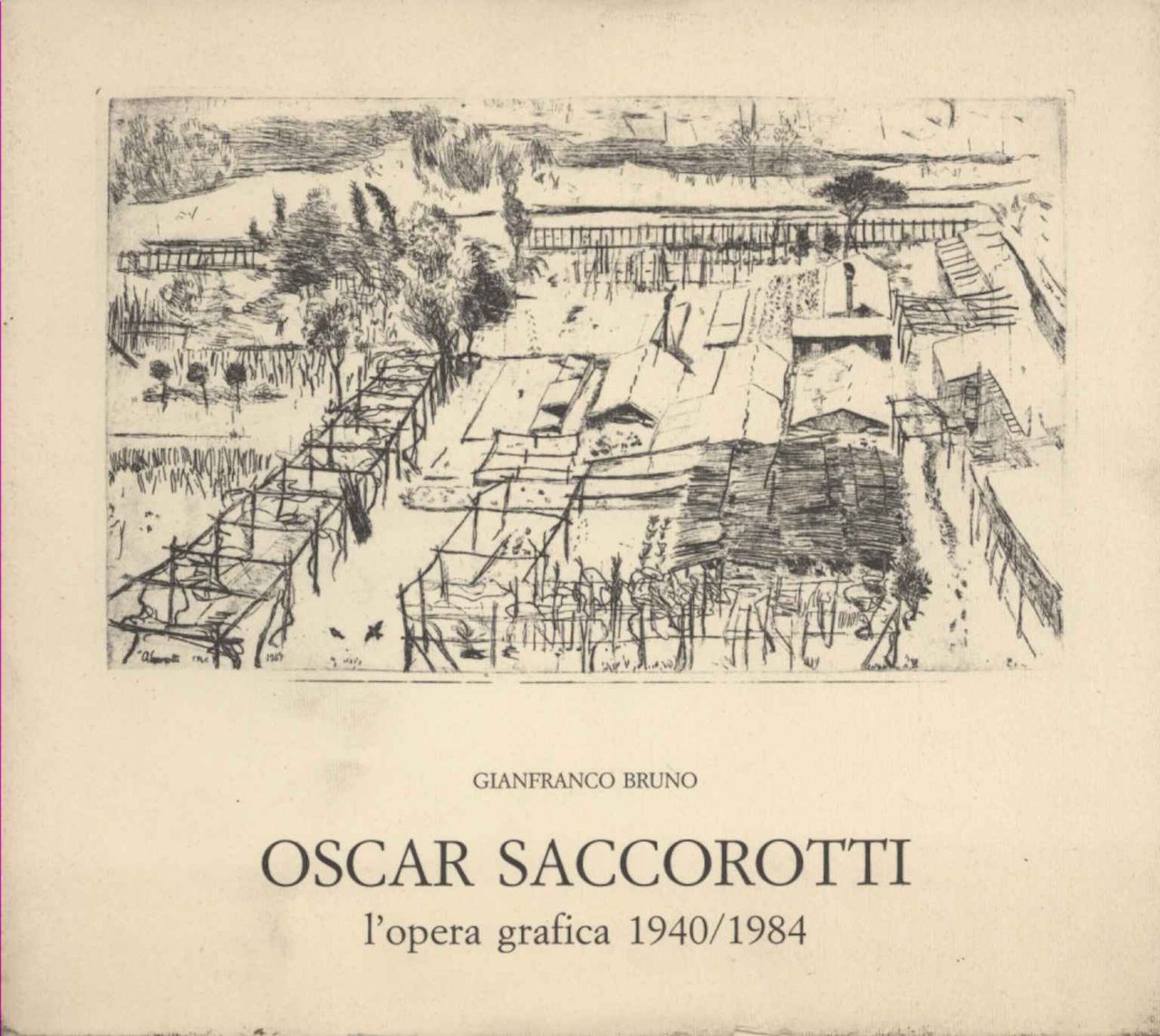 Oscar Saccorotti: l'opera grafica 1940/1984