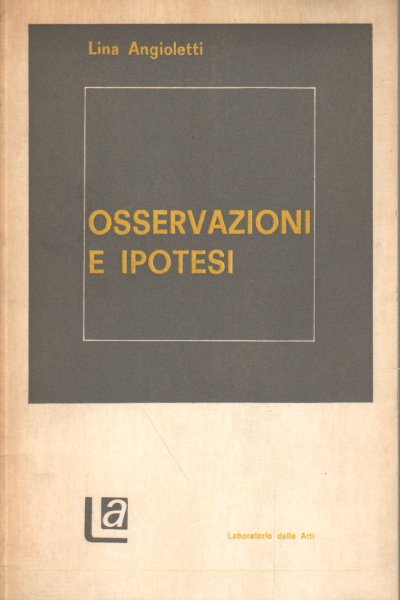 Osservazioni e ipotesi