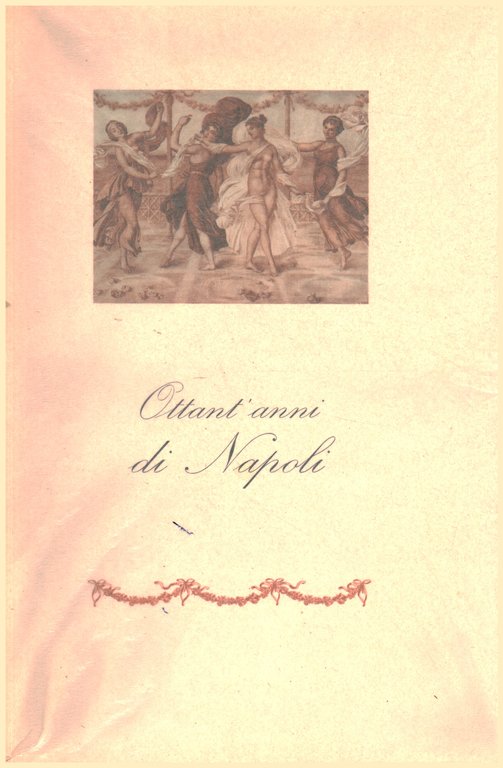 Ottant'anni di Napoli