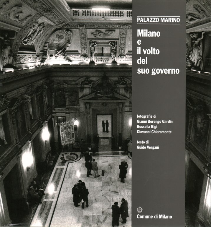 Palazzo Marino. Milano e il volto del suo governo