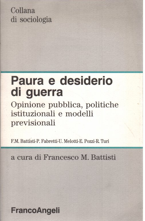 Paura e desiderio di guerra